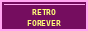 Retro forever
