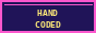 Hand coded